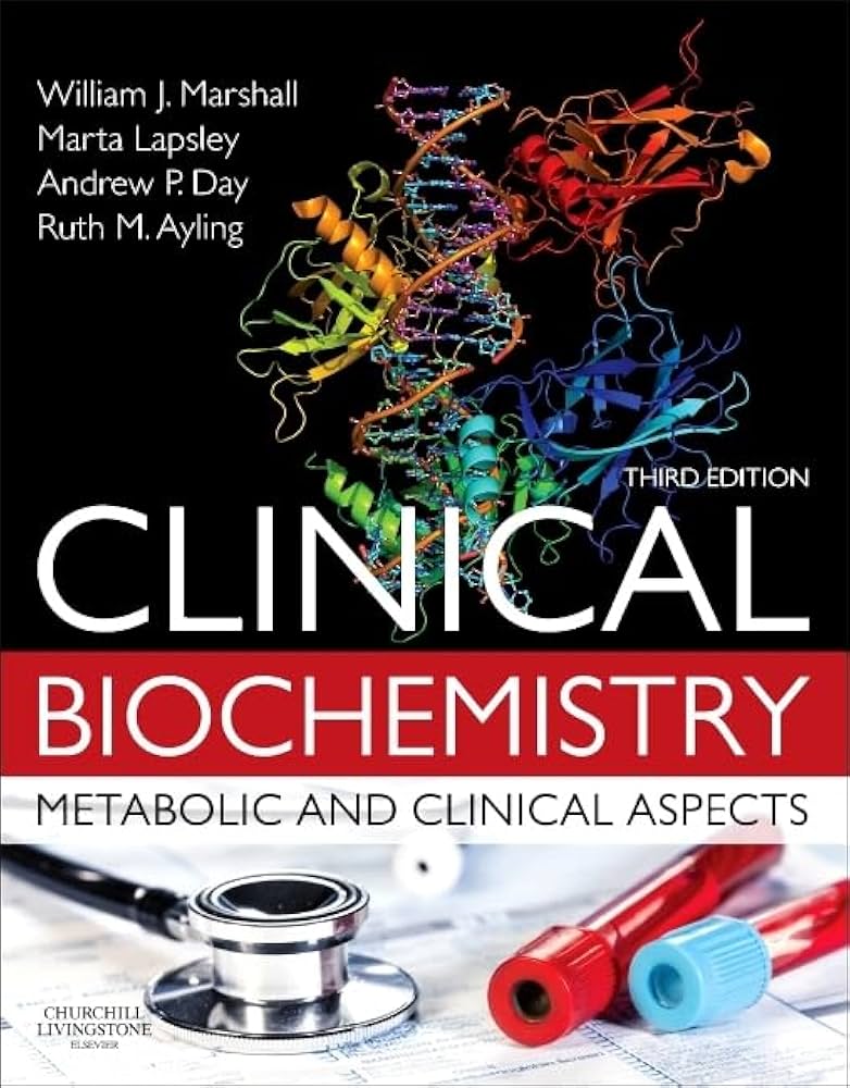 Clinical Biochemistry:Metabolic and Clinical Aspects: With